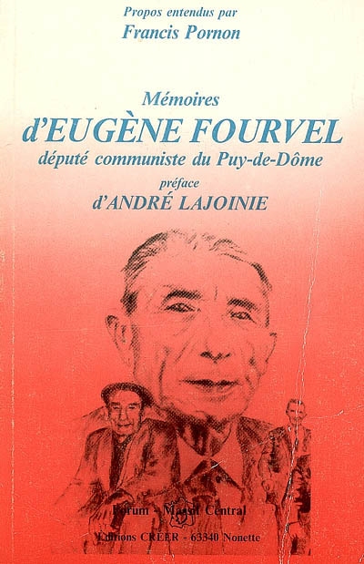 Mémoires d'Eugène Fourvel, député communiste du Puy-de-Dôme