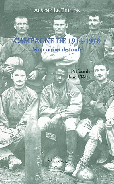 Campagne de 1914-1918 : mon carnet de route