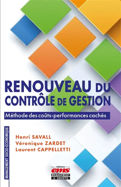 Renouveau du contrôle de gestion : méthode des coûts-performances cachés