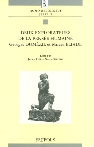 Deux explorateurs de la pensée humaine, Georges Dumézil et Mircea Eliade