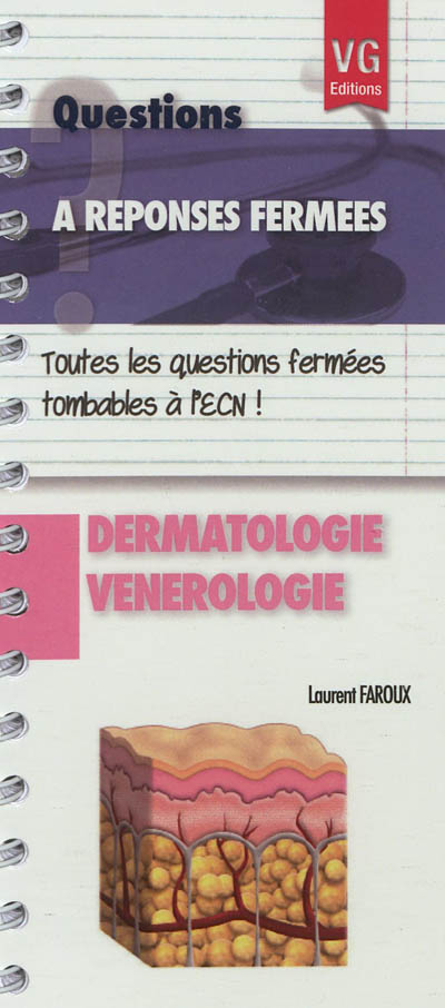 Dermatologie, vénérologie : toutes les questions fermées tombables à l'ECN !