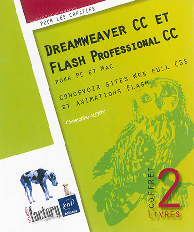 Dreamweaver CC et Flash Professional CC pour PC et Mac : concevoir sites web full CSS et animations Flash