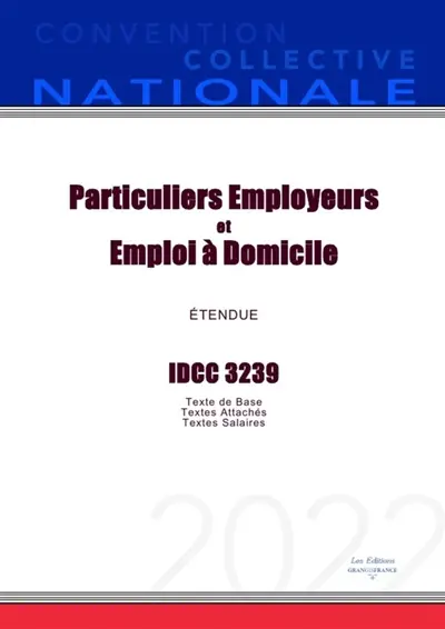 Convention Collective Nationale Particuliers Employeurs et Emploi à Domicile IDCC 3239