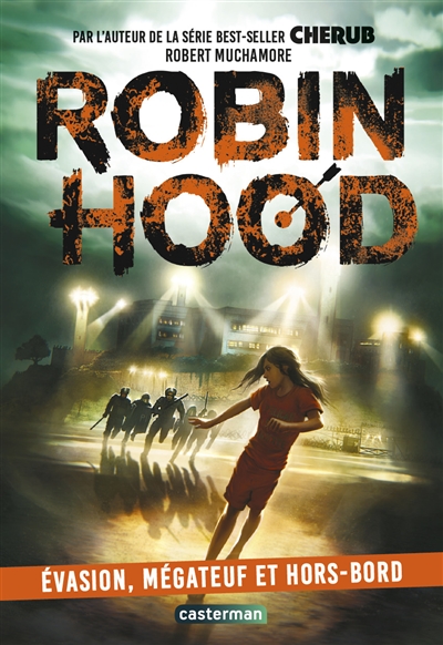 robin hood. vol. 7. evasion, mégateuf et hors-bord