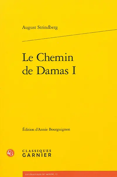 Le chemin de Damas. Vol. 1