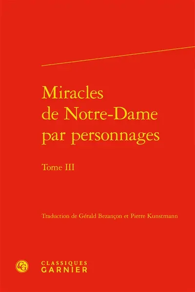 Miracles de Notre-Dame par personnages. Vol. 3