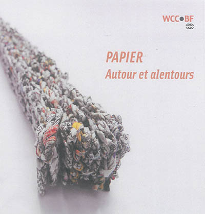 Papier : autour et alentours