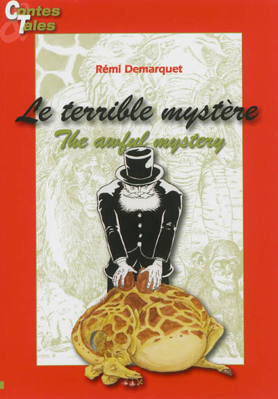 Le terrible mystère. The awful mystery