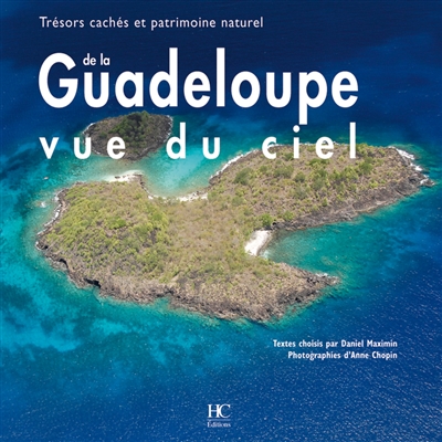 Trésors cachés et patrimoine naturel de la Guadeloupe vue du ciel