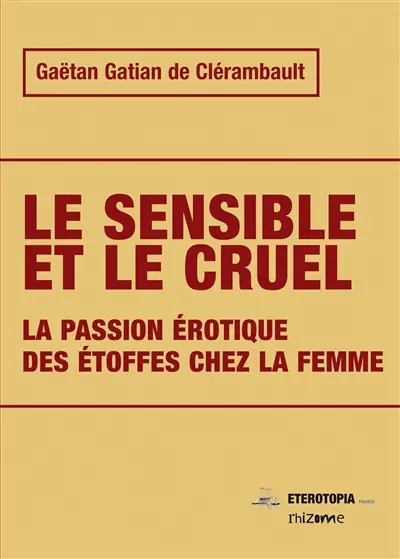 Passion érotique des étoffes chez la femme Passion érotique des étoffes chez la femme