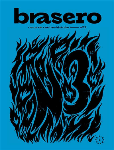Brasero : revue de contre-histoire, n° 3