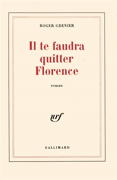 il te faudra quitter florence
