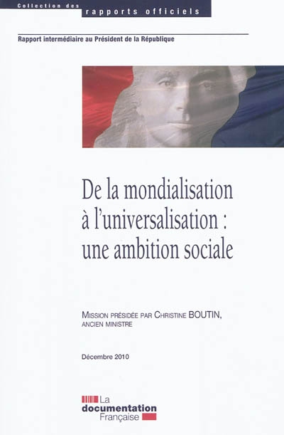 De la mondialisation à l'universalisation : une ambition sociale : rapport intermédiaire au président de la République