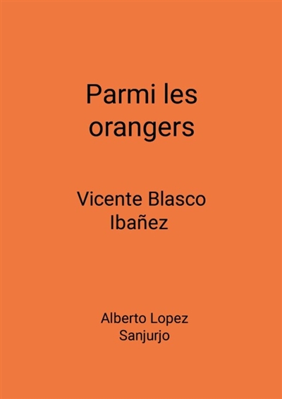 Parmi les orangers :...