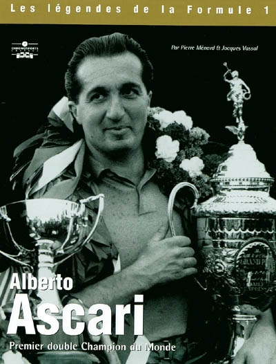 Alberto Ascari : premier double champion du monde