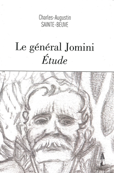 Le général Jomini : étude