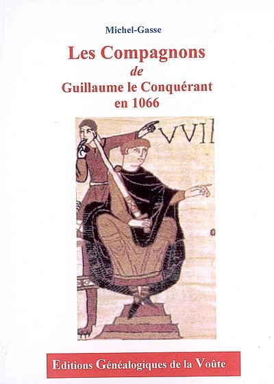 Les compagnons de Guillaume le conquérant en 1066