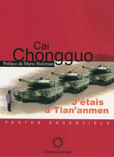 J'étais à Tian'anmen