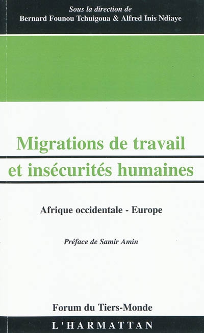 Migrations de travail et insécurités humaines : Afrique occidentale-Europe