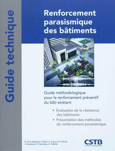 Renforcement parasismique des bâtiments : guide méthodologique pour le renforcement préventif du bâti existant