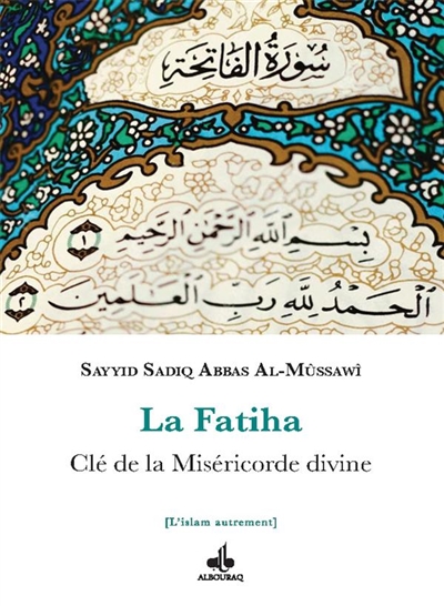 La Fatiha : clé de la miséricorde divine