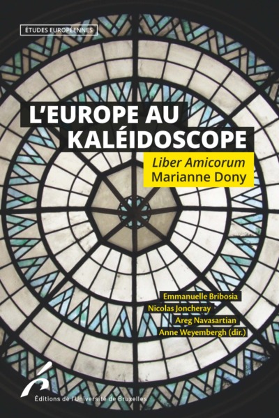 L'Europe au kaléidoscope : liber amicorum Marianne Dony