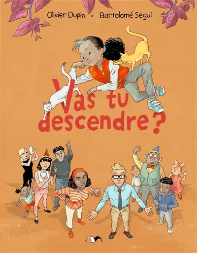 Vas-tu descendre ?