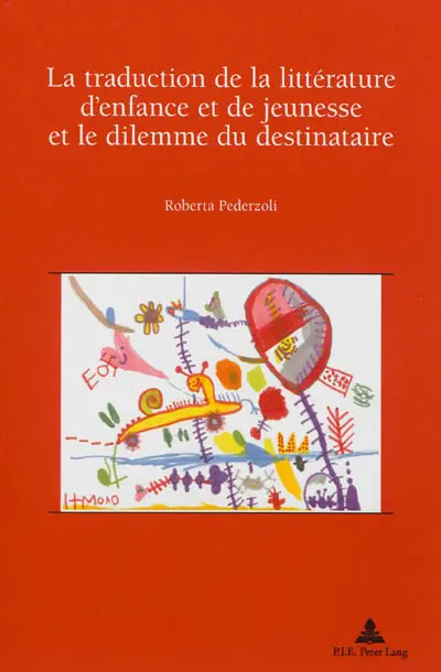 La traduction de la littérature d'enfance et de jeunesse et le dilemme du destinataire