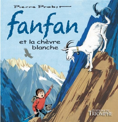 Les aventures de Fanfan. Vol. 4. Fanfan et la chèvre blanche