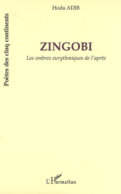 Zingobi : les ombres eurythmiques de l'après
