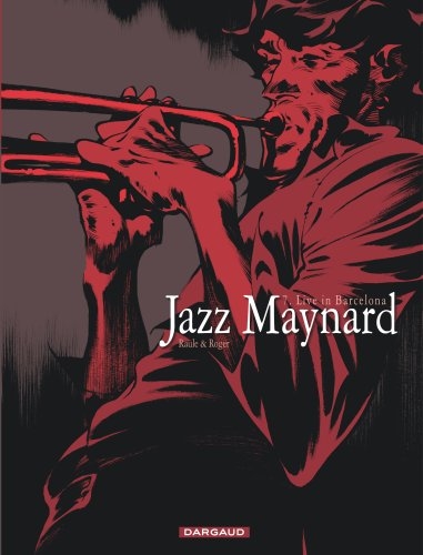 Jazz Maynard. Vol. 7. Live in Barcelona