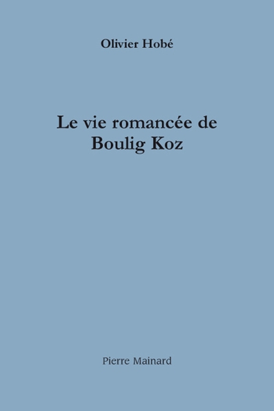 La vie romancée de Boulig Koz