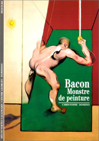 Bacon, monstre de peinture