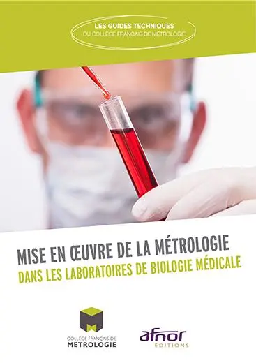 Mise en oeuvre de la métrologie dans les laboratoires de biologie médicale