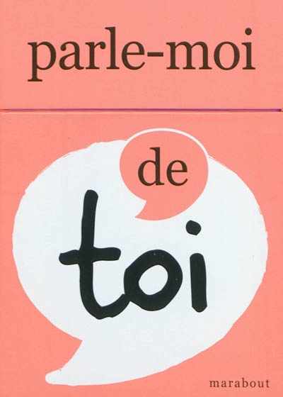 Parle-moi de toi