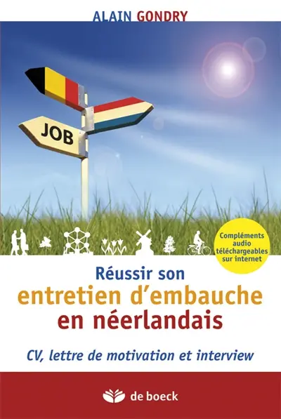 Réussir son entretien d'embauche en néerlandais : CV, lettre de motivation et interview