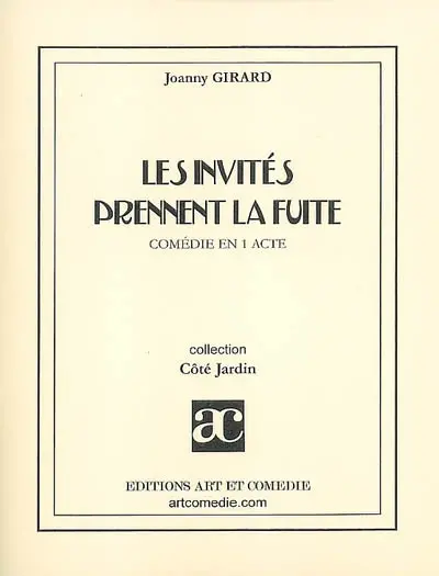 Les invités prennent la fuite : comédie en 1 acte