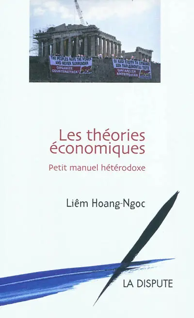 Les théories économiques : petit manuel hétérodoxe