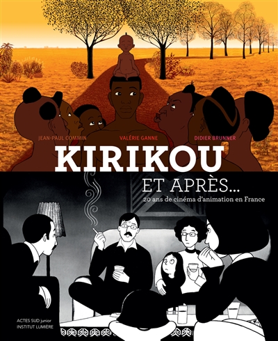 Kirikou et après... : 20 ans de cinéma d'animation en France