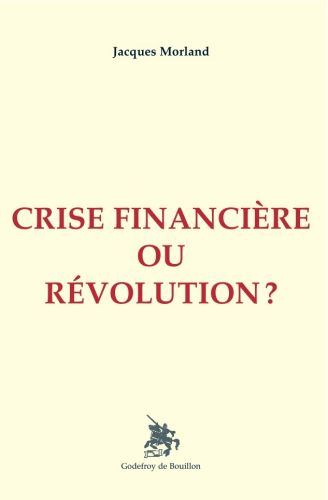 Crise financière ou révolution ?