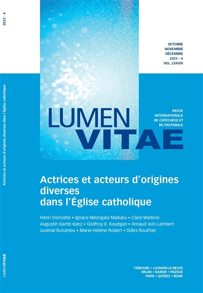 Lumen vitae, n° 4 (2023). Actrices et acteurs d'origines diverses dans l'Eglise catholique
