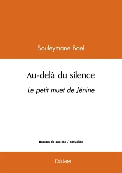 Au-delà du silence : Le petit muet de Jénine