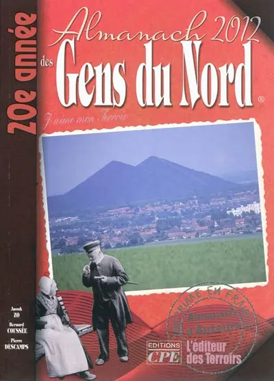 L'almanach des gens du Nord 2012 : j'aime mon terroir