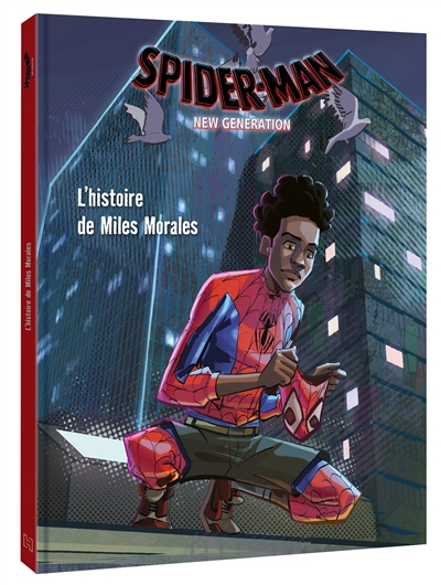 Spider-Man, new generation : l'histoire de Miles Morales