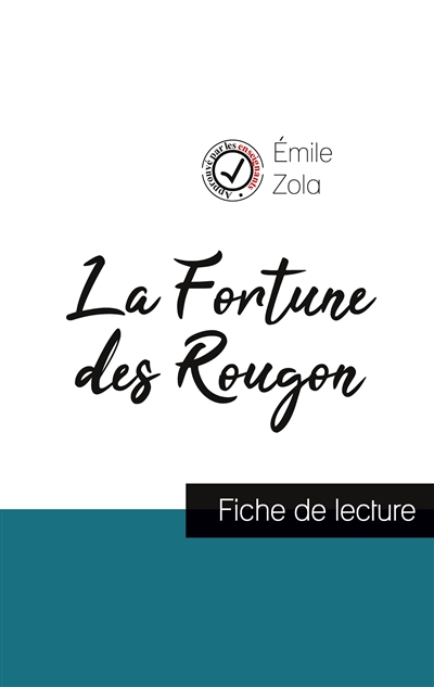 La Fortune des Rougon de Emile Zola (fiche de lecture et analyse complète de l'oeuvre)