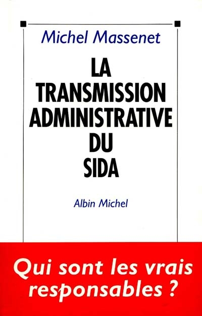 La Transmission administrative du sida
