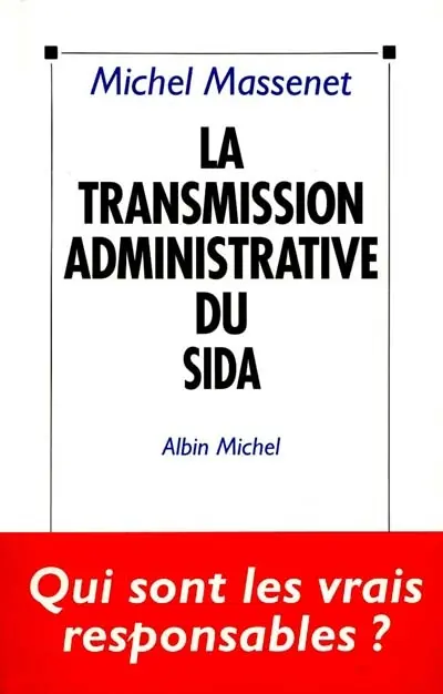 La Transmission administrative du sida