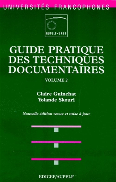 Guide pratique des techniques documentaires. Vol. 2. Traitement de l'information