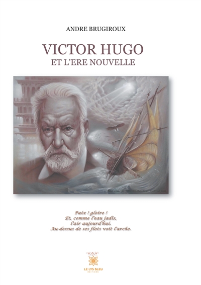 Victor Hugo et l'ère nouvelle