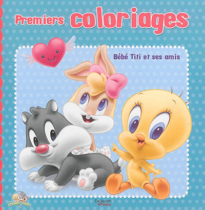 Premiers coloriages : Bébé Titi et ses amis